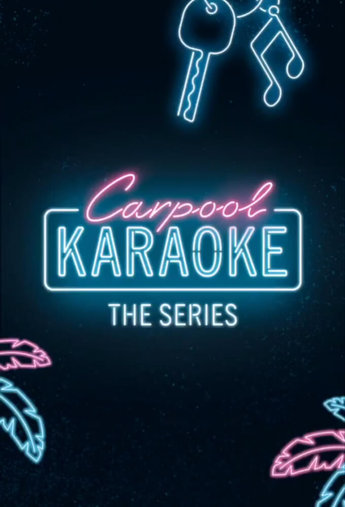 Carpool Karaoke The Series