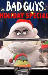 The Bad Guys A Very Bad Holiday (2023)