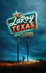 LaRoy Texas (2023)