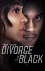 Tyler Perrys Divorce in the Black 2024
